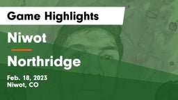 Niwot  vs Northridge  Game Highlights - Feb. 18, 2023