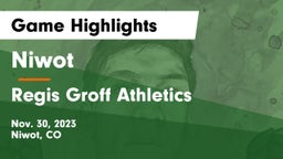 Niwot  vs Regis Groff Athletics Game Highlights - Nov. 30, 2023