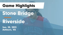 Stone Bridge  vs Riverside  Game Highlights - Jan. 20, 2023