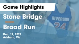 Stone Bridge  vs Broad Run  Game Highlights - Dec. 12, 2023