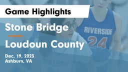 Stone Bridge  vs Loudoun County  Game Highlights - Dec. 19, 2023