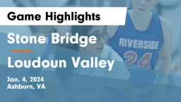 Stone Bridge  vs Loudoun Valley  Game Highlights - Jan. 4, 2024