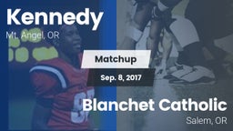 Matchup: Kennedy  vs. Blanchet Catholic  2017
