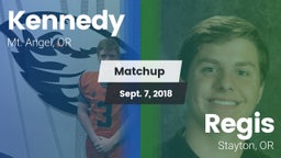Matchup: Kennedy  vs. Regis  2018