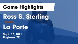 Ross S. Sterling  vs La Porte  Game Highlights - Sept. 17, 2021
