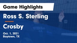 Ross S. Sterling  vs Crosby  Game Highlights - Oct. 1, 2021