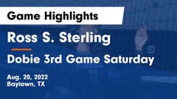 Ross S. Sterling  vs Dobie 3rd Game Saturday Game Highlights - Aug. 20, 2022