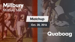 Matchup: Millbury  vs. Quaboag  2016