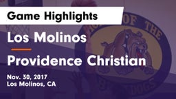 Los Molinos  vs Providence Christian Game Highlights - Nov. 30, 2017