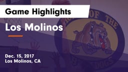 Los Molinos  Game Highlights - Dec. 15, 2017