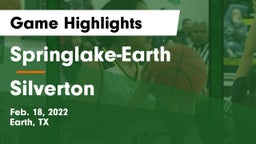 Springlake-Earth  vs Silverton  Game Highlights - Feb. 18, 2022