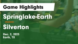 Springlake-Earth  vs Silverton  Game Highlights - Dec. 2, 2023