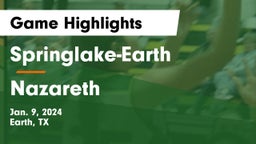 Springlake-Earth  vs Nazareth  Game Highlights - Jan. 9, 2024