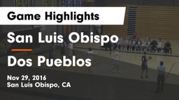 San Luis Obispo  vs Dos Pueblos  Game Highlights - Nov 29, 2016