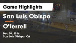 San Luis Obispo  vs O'ferrell Game Highlights - Dec 30, 2016