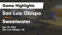 San Luis Obispo  vs Sweetwater Game Highlights - Dec 29, 2016