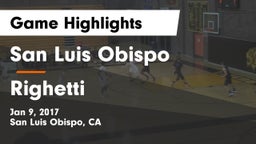 San Luis Obispo  vs Righetti  Game Highlights - Jan 9, 2017