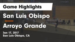 San Luis Obispo  vs Arroyo Grande  Game Highlights - Jan 17, 2017