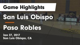 San Luis Obispo  vs Paso Robles  Game Highlights - Jan 27, 2017