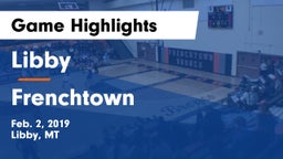 Libby  vs Frenchtown  Game Highlights - Feb. 2, 2019