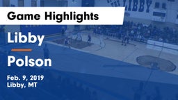 Libby  vs Polson  Game Highlights - Feb. 9, 2019