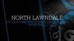 Lincoln Park basketball highlights North Lawndale