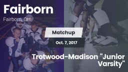 Matchup: Fairborn vs. Trotwood-Madison "Junior Varsity" 2017