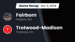 Recap: Fairborn vs. Trotwood-Madison  2018