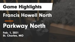 Francis Howell North  vs Parkway North  Game Highlights - Feb. 1, 2021