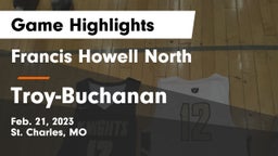 Francis Howell North  vs Troy-Buchanan  Game Highlights - Feb. 21, 2023