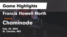Francis Howell North  vs Chaminade  Game Highlights - Feb. 29, 2024
