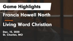 Francis Howell North  vs Living Word Christian  Game Highlights - Dec. 15, 2020