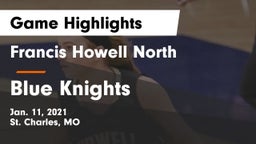 Francis Howell North  vs Blue Knights Game Highlights - Jan. 11, 2021