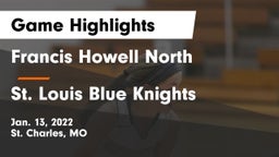 Francis Howell North  vs St. Louis Blue Knights Game Highlights - Jan. 13, 2022