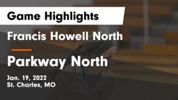 Francis Howell North  vs Parkway North  Game Highlights - Jan. 19, 2022
