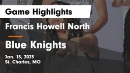 Francis Howell North  vs Blue Knights Game Highlights - Jan. 13, 2023