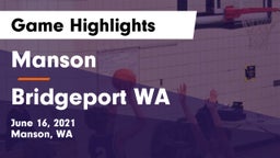 Manson  vs Bridgeport WA Game Highlights - June 16, 2021
