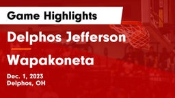 Delphos Jefferson  vs Wapakoneta  Game Highlights - Dec. 1, 2023