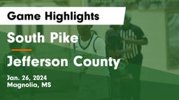 South Pike  vs Jefferson County  Game Highlights - Jan. 26, 2024