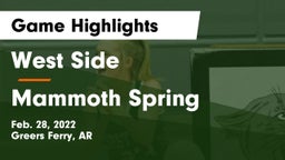 West Side  vs Mammoth Spring  Game Highlights - Feb. 28, 2022