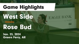 West Side  vs Rose Bud  Game Highlights - Jan. 23, 2024