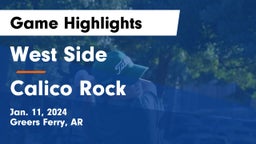 West Side  vs Calico Rock  Game Highlights - Jan. 11, 2024
