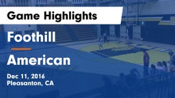 Foothill  vs American  Game Highlights - Dec 11, 2016