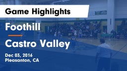 Foothill  vs Castro Valley  Game Highlights - Dec 03, 2016