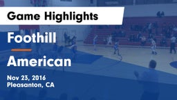 Foothill  vs American  Game Highlights - Nov 23, 2016