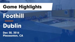 Foothill  vs Dublin  Game Highlights - Dec 30, 2016