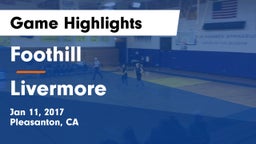 Foothill  vs Livermore  Game Highlights - Jan 11, 2017