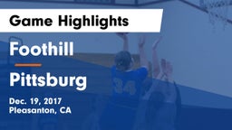 Foothill  vs Pittsburg  Game Highlights - Dec. 19, 2017
