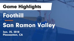 Foothill  vs San Ramon Valley Game Highlights - Jan. 25, 2018