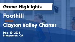 Foothill  vs Clayton Valley Charter  Game Highlights - Dec. 10, 2021